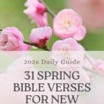 A collage of pink cherry blossom flowers with text overlay that reads "31 Days of Spring Bible Verses for New Beginnings."